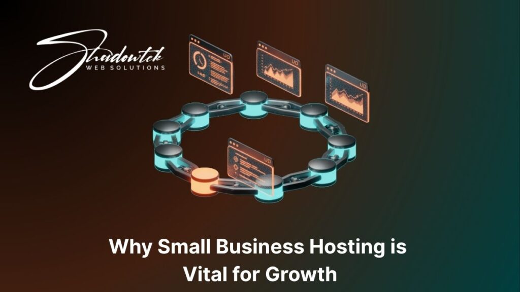 Why Small Business Hosting is Vital for Growth